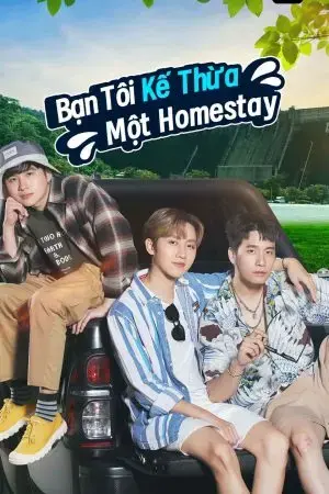 Bạn Tôi Kế Thừa Một Homestay Bạn Tôi Kế Thừa Một Homestay