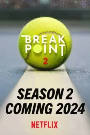 Break Point: Đường tới Grand Slam (Phần 2) Break Point: Đường tới Grand Slam (Phần 2)