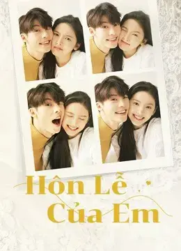 Hôn Lễ Của Em Hôn Lễ Của Em