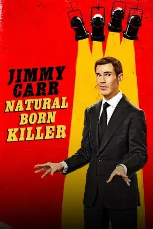 Jimmy Carr: Natural Born Killer Jimmy Carr: Natural Born Killer