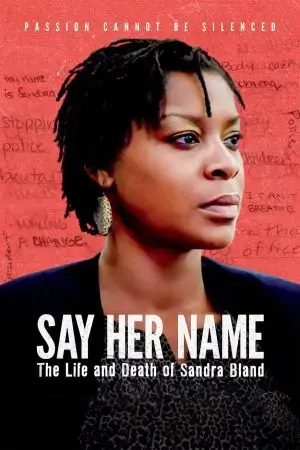 Mãi Nhắc Tên Cô: Cuộc Đời Và Cái Chết Của Sandra Bland
