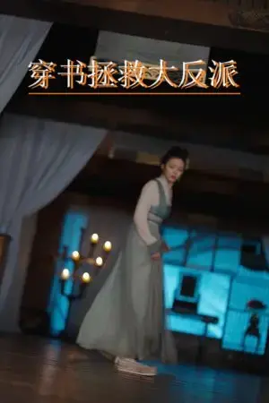 Xuyên Không Cứu Đại Phản Diện Xuyên Không Cứu Đại Phản Diện